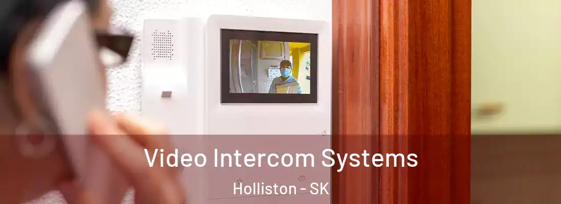  Video Intercom Systems Holliston - SK