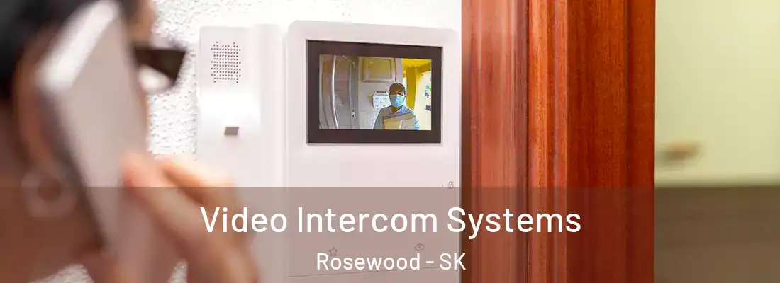  Video Intercom Systems Rosewood - SK