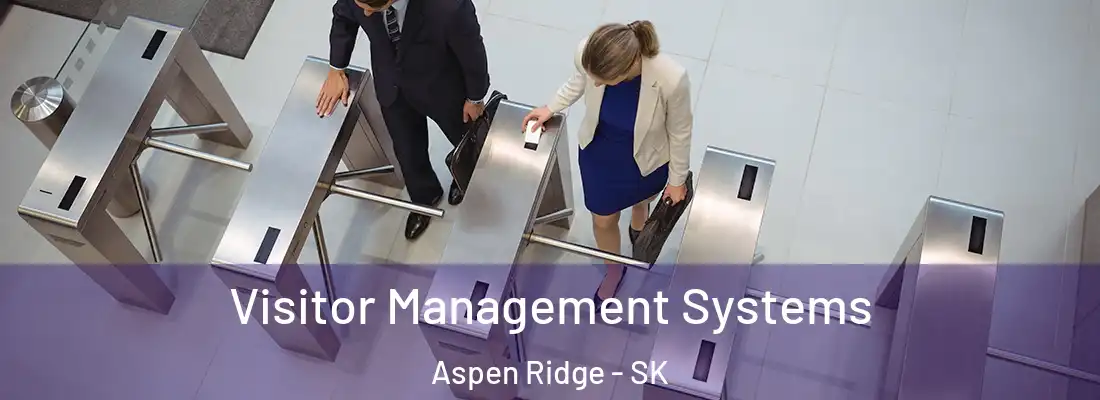  Visitor Management Systems Aspen Ridge - SK