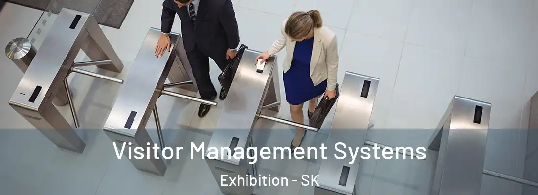  Visitor Management Systems Exhibition - SK
