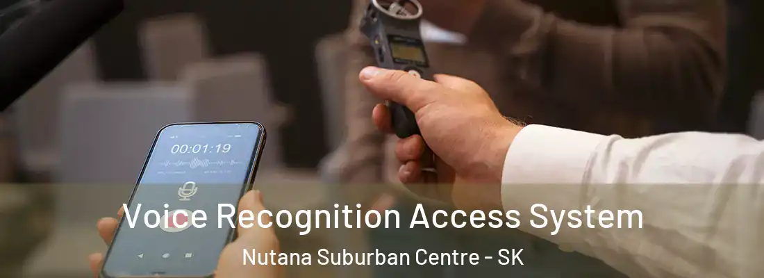  Voice Recognition Access System Nutana Suburban Centre - SK