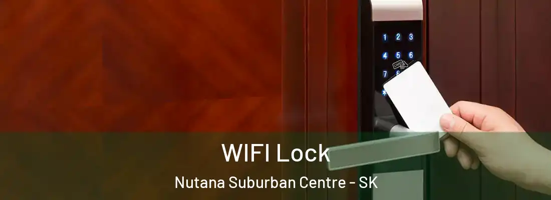  WIFI Lock Nutana Suburban Centre - SK