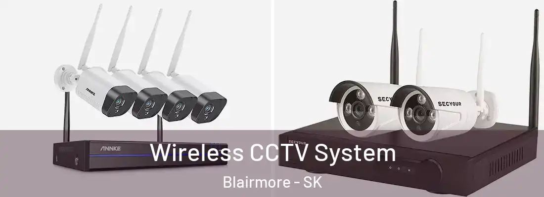  Wireless CCTV System Blairmore - SK